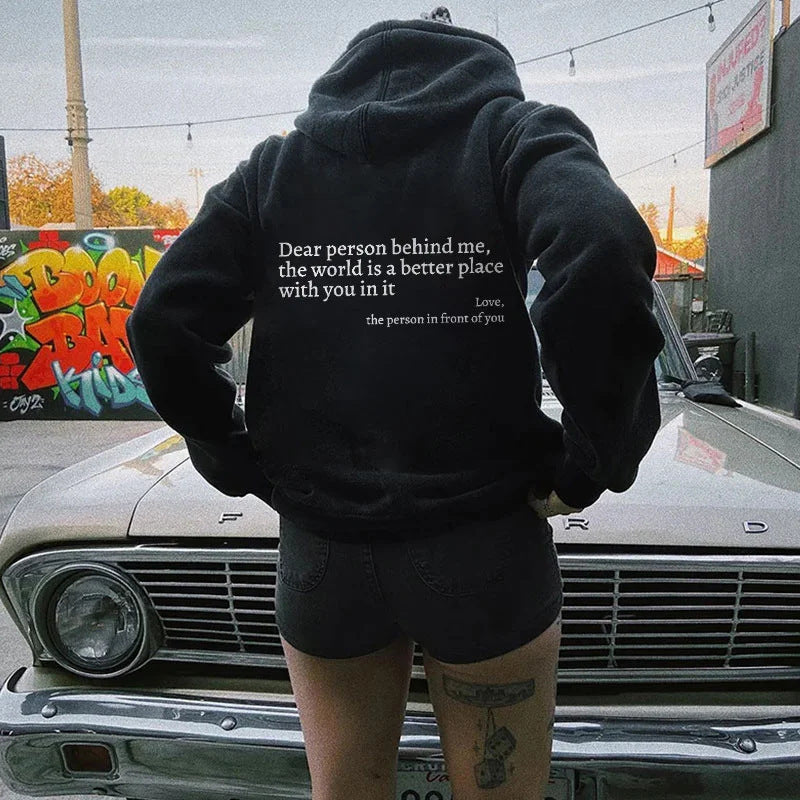 Dear Person Behind Me,the World Is A Better Place,with You In It,love,the Person In Front Of You,Women's Plush Letter Printed Kangaroo Pocket Drawstring Printed Hoodie